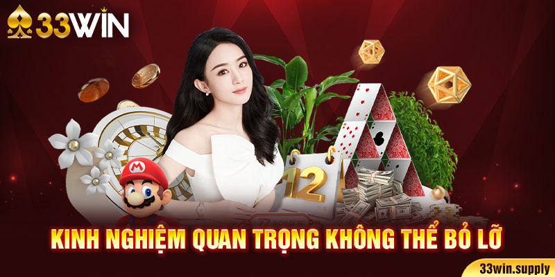 Kinh nghiệm quan trọng không thể bỏ lỡ