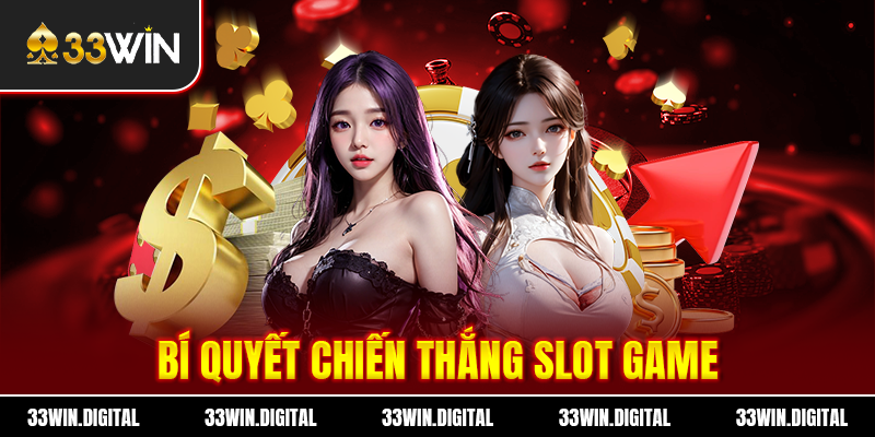Bí quyết chiến thắng Slot Game