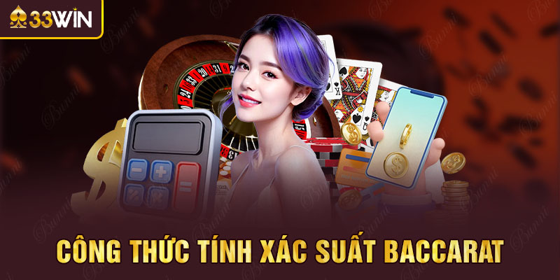 công thức tính xác suất Baccarat