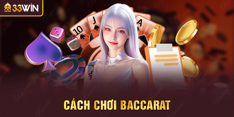 cách chơi Baccarat