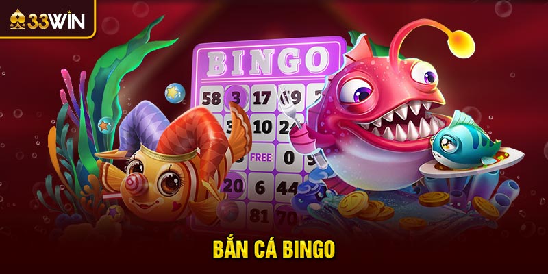bắn cá bingo