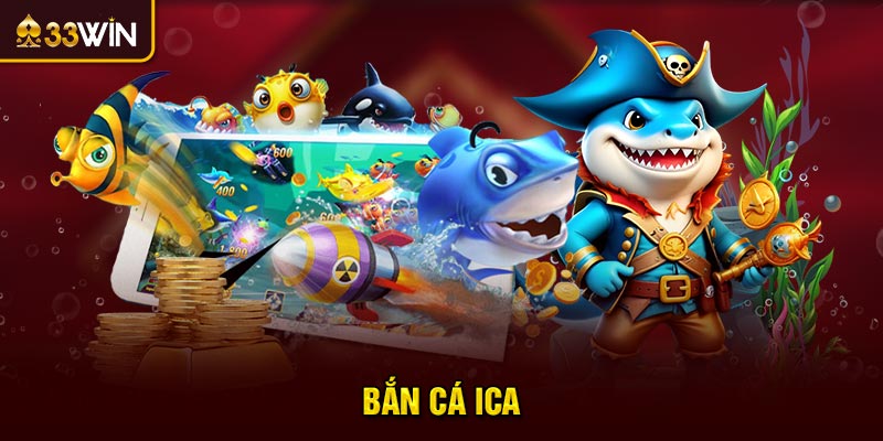 bắn cá ica
