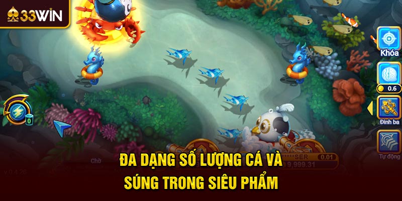 Đa dạng số lượng cá và súng trong siêu phẩm