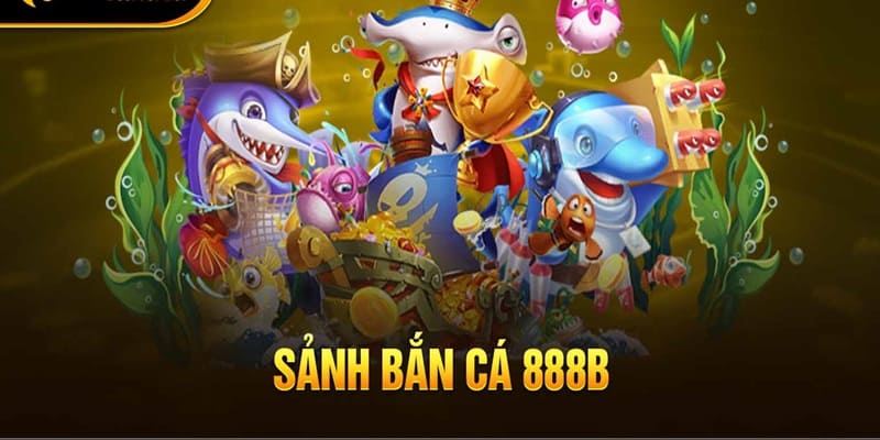 33win giới thiệu sảnh bắn cá tại 888B