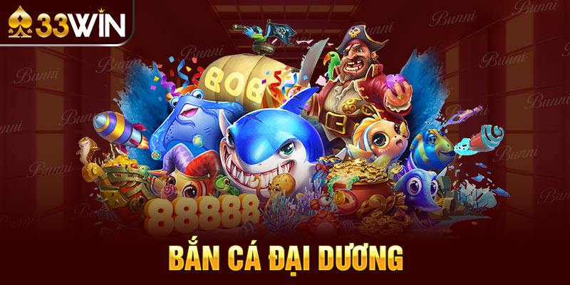bắn cá đại dương