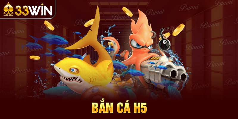 bắn cá h5