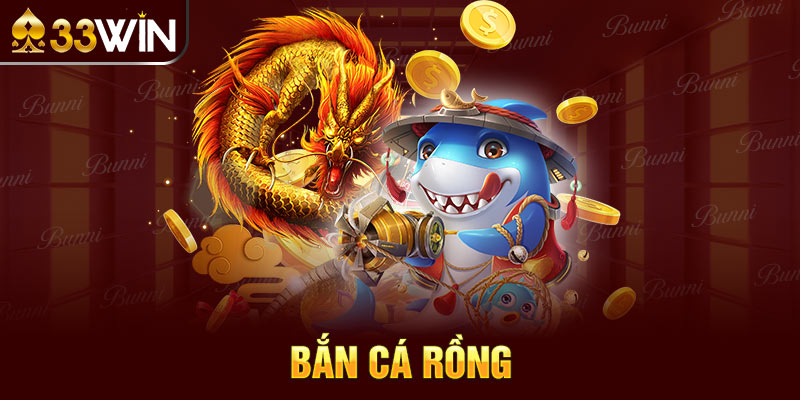bắn cá rồng
