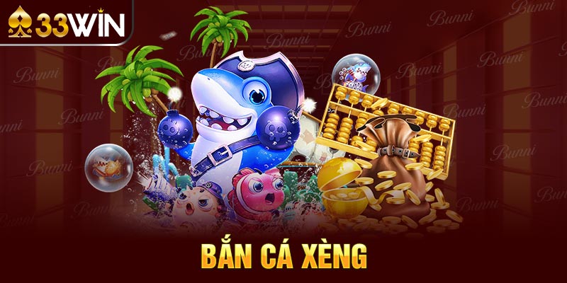 bắn cá xèng